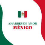 Amarre de amor Mexico